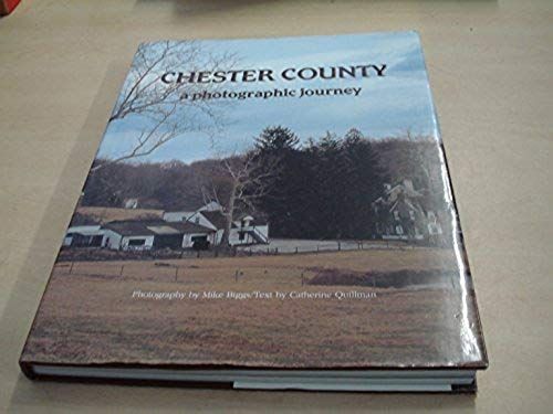 Chester County: A Photographic Journey