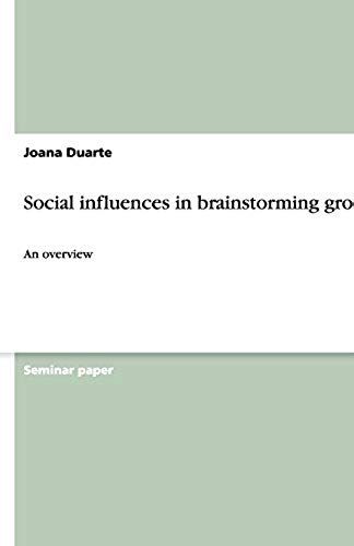 Social Influences In Brainstorming Groups