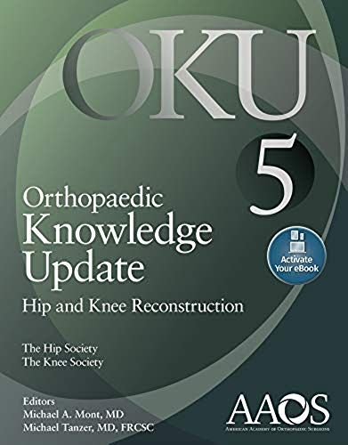 Orthopaedic Knowledge Update: Hip And Knee Reconstruction 5