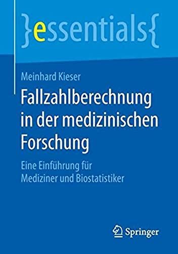 Kieser, M: Fallzahlberechnung In Der Medizinischen Forschung