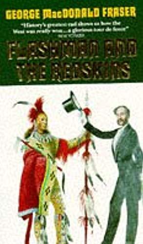 Flashman And The Redskins (The Flashman Papers)