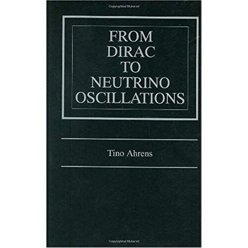 From Dirac To Neutrino Oscillations