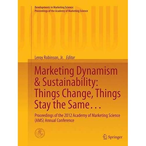 Marketing Dynamism & Sustainability: Things Change, Things Stay The Same...