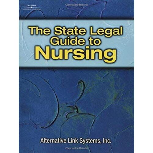 The State Legal Guide To Nursing