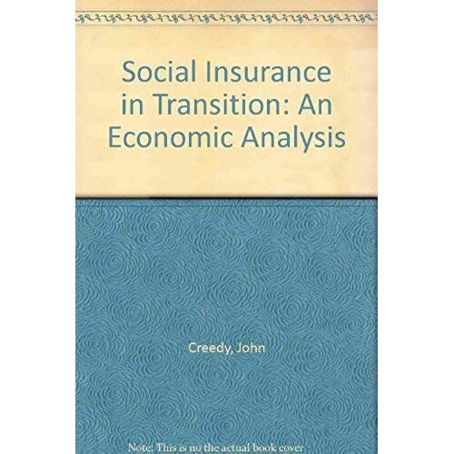 Social Insurance In Transition: An Economic Analysis