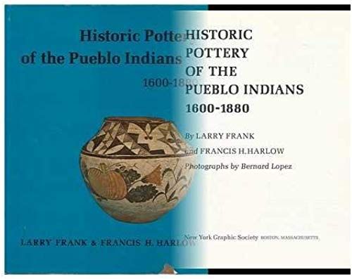 Historic Pottery Of The Pueblo Indians; 1600-1880