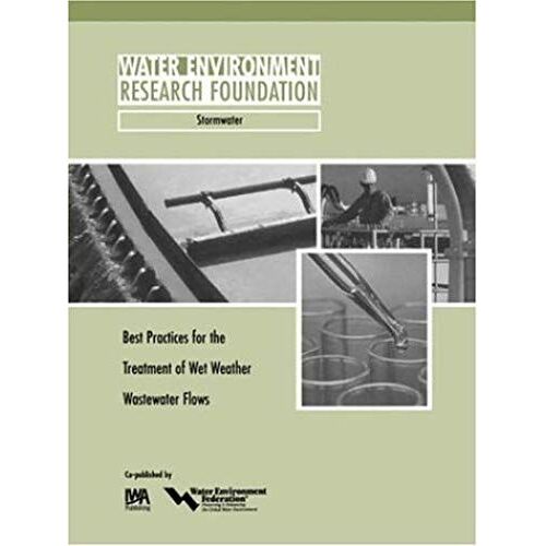 Best Practices For The Treatment Of Wet Weather Wastewater Flows