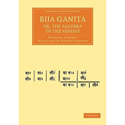 Bija Ganita; Or, The Algebra Of The Hindus