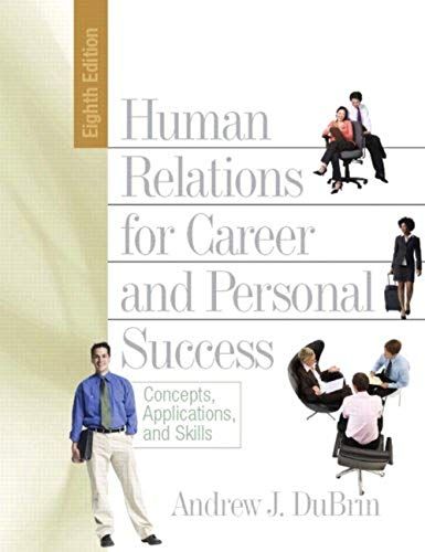 Human Relations For Career And Personal Success: Concepts, Applications, And Skills
