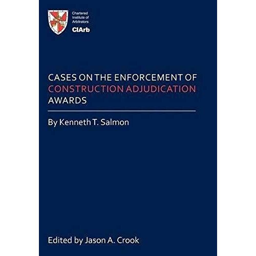 Cases On The Enforcement Of Construction Adjudication Awards