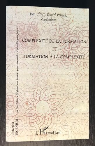 Complexité De La Formation Et Formation À La Complexité Par Daniel Poisson, Jean Clenet