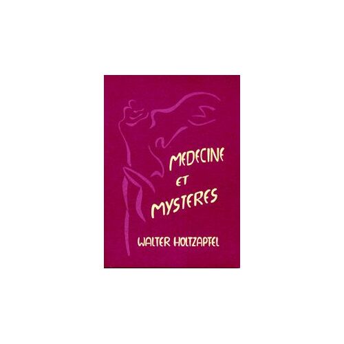Medecine Et Mysteres