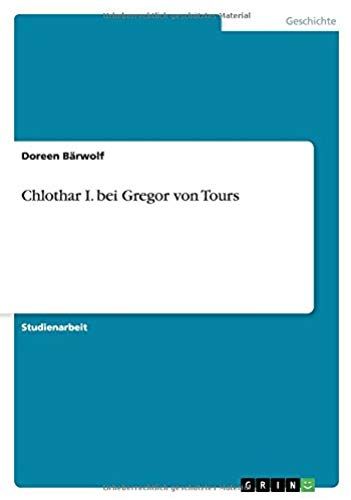 Chlothar I.  Bei Gregor Von Tours