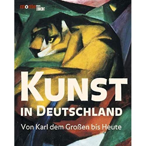 Kunst In Deutschland: Von Karl Dem Grossen Bis Heute (German Edition)