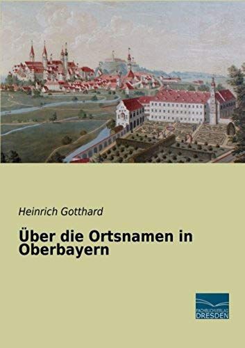 Über Die Ortsnamen In Oberbayern