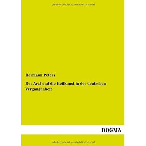 Der Arzt Und Die Heilkunst In Der Deutschen Vergangenheit