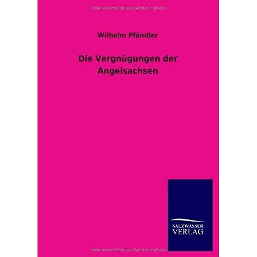 Die Vergnügungen Der Angelsachsen