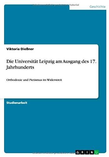 Die Universität Leipzig Am Ausgang Des 17. Jahrhunderts