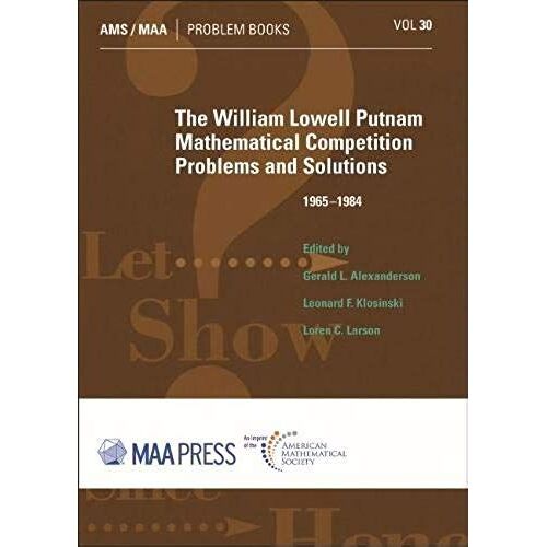 The William Lowell Putnam Mathematical Competition