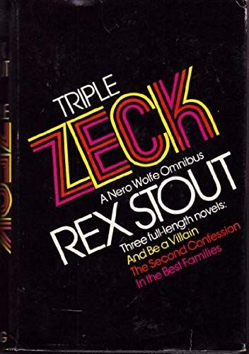 Triple Zeck: A Nero Wolfe Omnibus