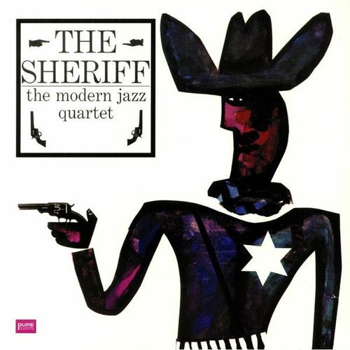 The Modern Jazz Quartet - The Sheriff (Edition 2018)