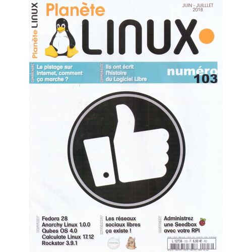 Planète Linux Numéro 103 De Juin-Juillet 2018