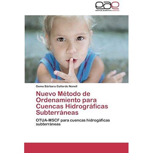 Nuevo Método De Ordenamiento Para Cuencas Hidrográficas Subterráneas