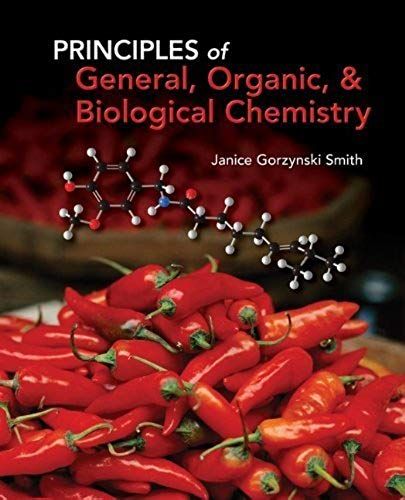 Principles Of General, Organic, & Biological Chemistry 1st (First) Edition By Janice Gorzynski Smith Published By Mcgraw-Hill Science/Engineering/Math (2011) [Hardcover]