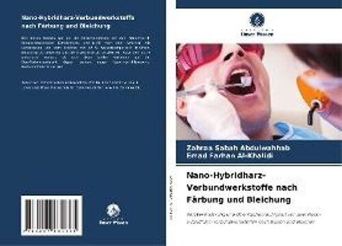 Nano-Hybridharz-Verbundwerkstoffe Nach Färbung Und Bleichung