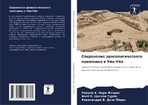 Sohranenie Arheologicheskogo Pamqtnika W Ujo-Ujo
