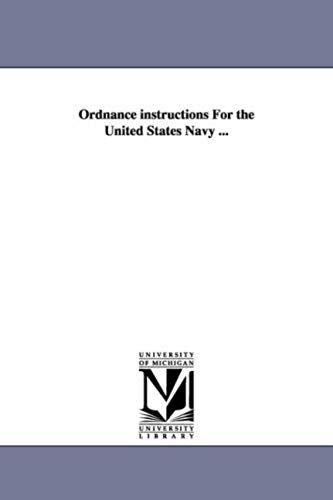 Ordnance Instructions For The United States Navy ...