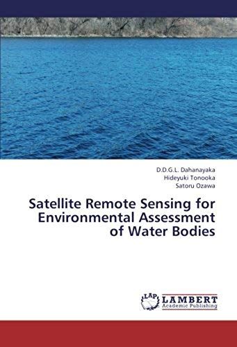 Satellite Remote Sensing For Environmental Assessment Of Water Bodies