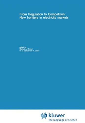 From Regulation To Competition: New Frontiers In Electricity Markets