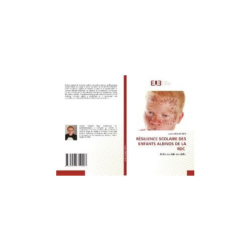 Résilience Scolaire Des Enfants Albinos De La Rdc