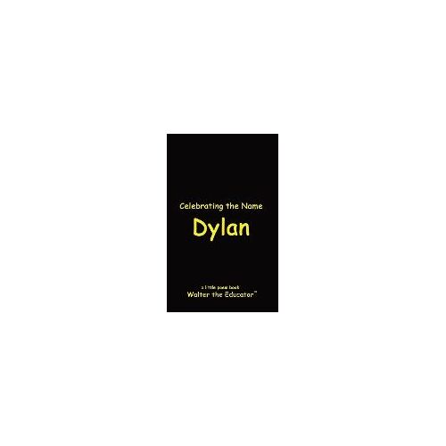 Celebrating The Name Dylan