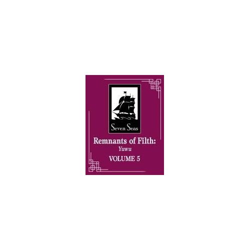 Remnants Of Filth: Yuwu (Novel) Vol. 5