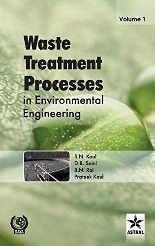 Waste Treatment Processes In Environmental Engineering Vol. 1