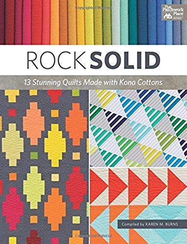 Rock Solid: 13 Stunning Quilts Made With Kona Cottons
