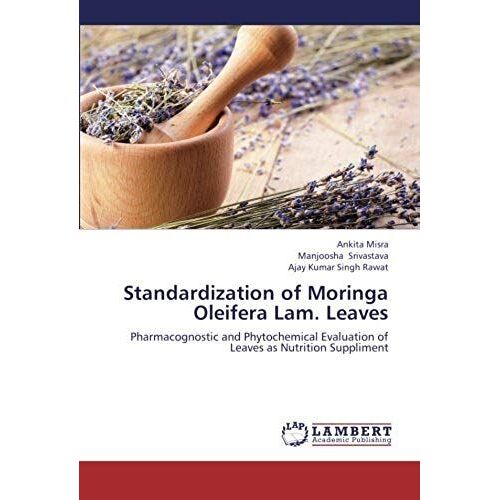 Standardization Of Moringa Oleifera Lam. Leaves: Pharmacognostic And Phytochemical Evaluation Of Leaves As Nutrition Suppliment