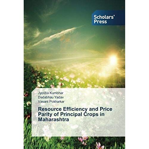 Resource Efficiency And Price Parity Of Principal Crops In Maharashtra