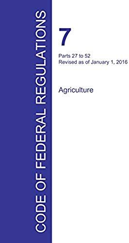 Code Of Federal Regulations Title 7, Volume 2, January 1, 2016