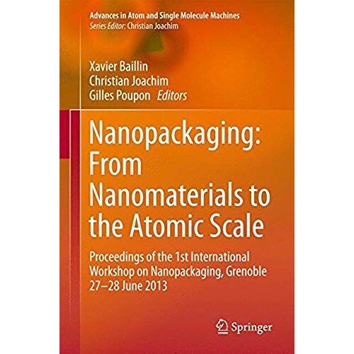 Nanopackaging: From Nanomaterials To The Atomic Scale