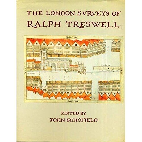 The London Surveys Of Ralph Treswell (London Topographical Society Publication)
