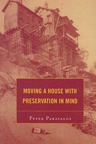 Moving A House With Preservation In Mind