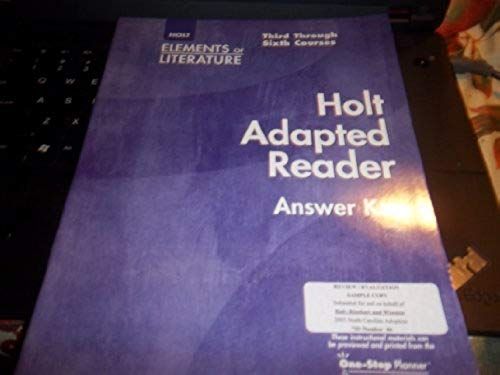Holt Elements Of Literature, Courses 3-6: Adapted Reader Answer Key, Grades 9-12