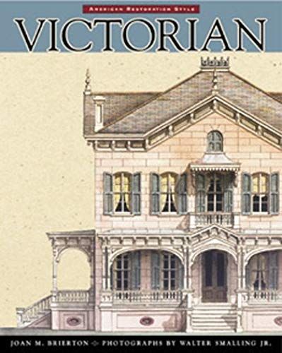 Victorian: American Restoration Style