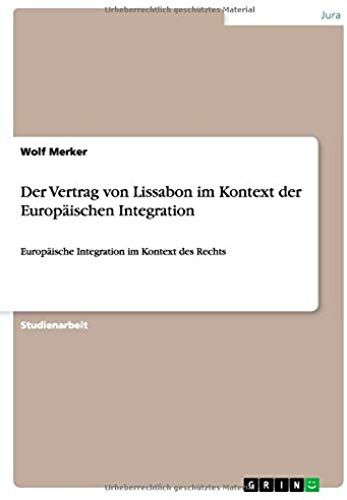 Der Vertrag Von Lissabon Im Kontext Der Europäischen Integration