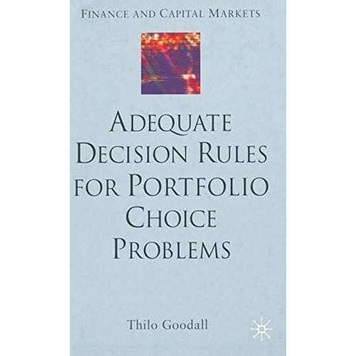 Adequate Decision Rules For Portfolio Choice Problems