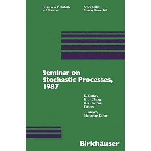 Seminar On Stochastic Processes, 1987