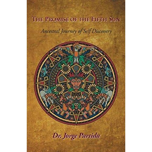 The Promise Of The Fifth Sun